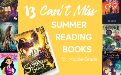 13 Can’t Miss Summer Reading Books for Middle Grade