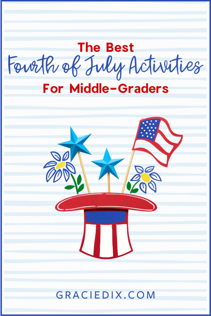 The Best Fourth of July Books and Activities For Middle-Graders