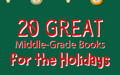 20 Great Middle-Grade Books for the Holidays (+ a Giveaway!)
