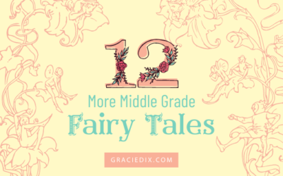 12 More Middle Grade Fairy Tales