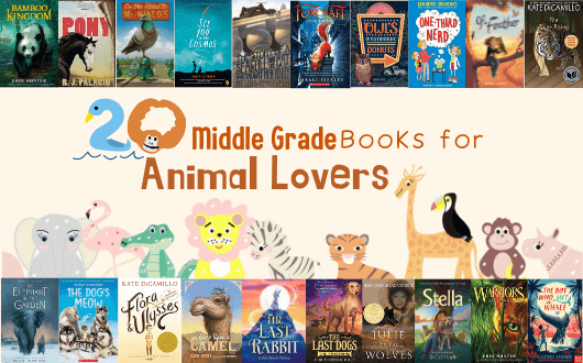 20 Middle Grade Books for Animal Lovers