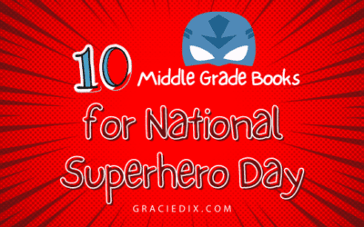 10 Middle Grade Books for National Superhero Day